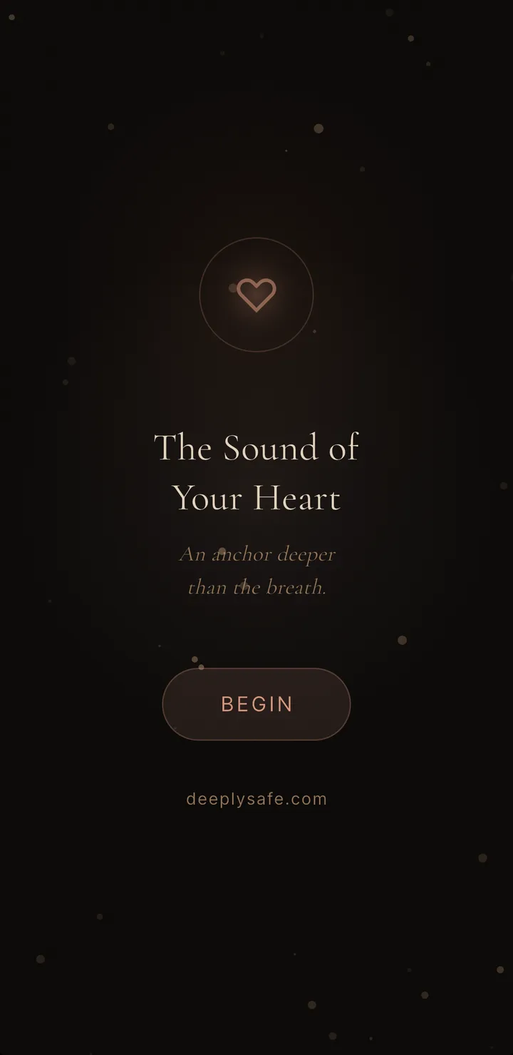 The Deeply Safe app opening screen: The Sound of Your Heart